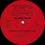 Hazell Dean : Searchin' (I Gotta Find A Man) (Original & Special Extended Re-Mix Versions) (12", Mono)