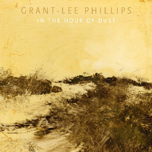 [PRE-ORDER] Grant-Lee Phillips - In The Hour Of Dust (CD)