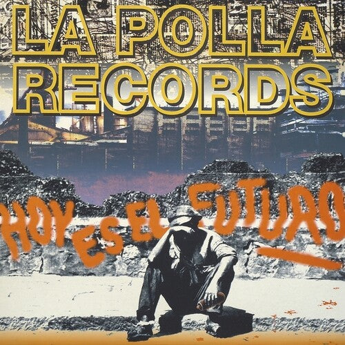 Polla Records - Hoy Es El Futuro (Vinyl)