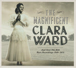 Clara Ward - The Magnificent Clara Ward - Rare Recordings 1949-1972 (CD)