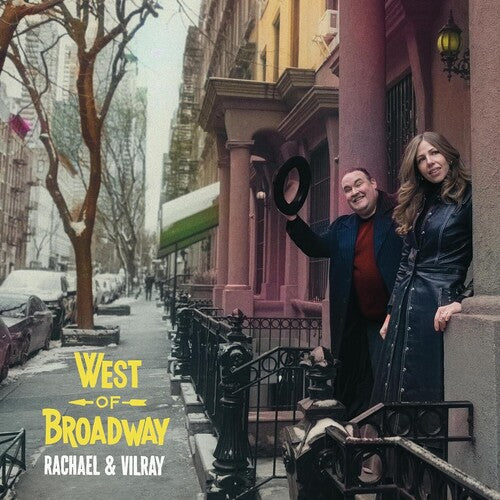 Rachael & Vilray - West Of Broadway (CD)