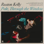 [PRE-ORDER] Ruston Kelly - Pale Through The Window (Vinyl)