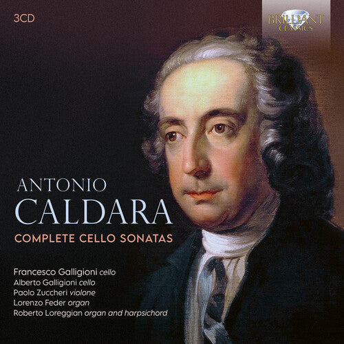 Francesco Galligioni - Caldara: Complete Cello Sonatas (CD)