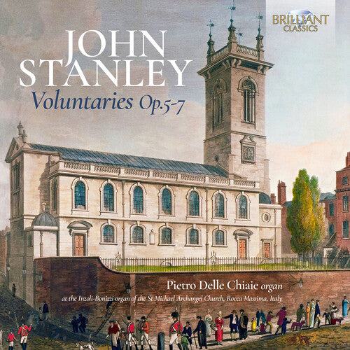 Pietro Delle Chiaie - Stanley: Voluntaries, Op. 5, 6 & 7 (CD)