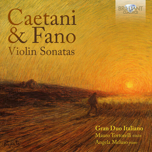 Mauro Tortorelli - Caetani & Fano: Violin Sonatas (CD)
