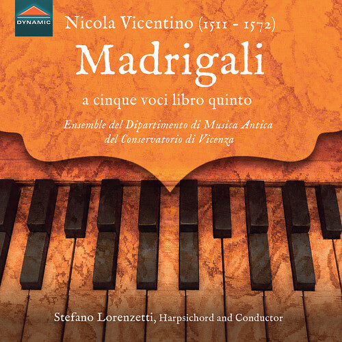 Floriana Fornelli - Nicola Vicentino: Madrigali a cinque voci libro quinto, Milano 1572 and other Harpsichord Works (CD)
