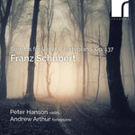 Peter Hanson - Schubert: Sonatas for Violin & Fortepiano, Op. 137 (CD)