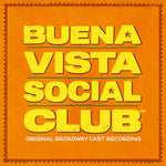 [PRE-ORDER] Buena Vista Social Club - Buena Vista Social Club (Original Broadway Cast Recording) (Vinyl)