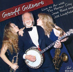 the album cover for Geoff Gilbert - Live To Air With The Harbor City Jazz Band and Jill LindField