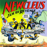 [PRE-ORDER] Newcleus - Jam On Revenge (Vinyl)