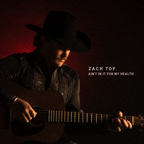 [PRE-ORDER] Zach Top - Ain't In It For My Health (CD)