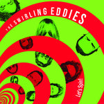 [PRE-ORDER] The Swirling Eddies - Let's Spin (Collector's Edition) (CD)