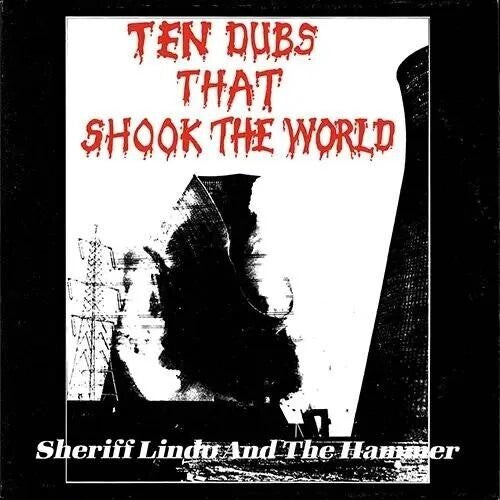 [PRE-ORDER] Sheriff Lindo & the Hammer - Ten Dubs That Shook The World (2025 Edition) (CD)