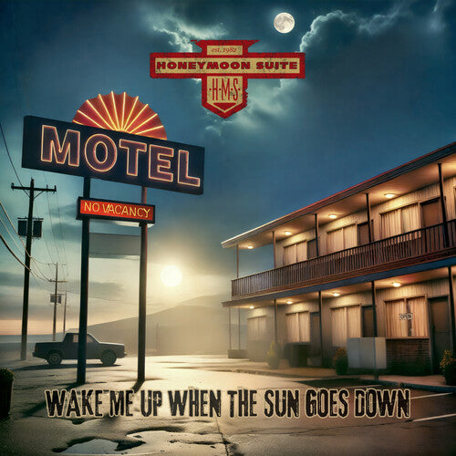 Honeymoon Suite - Wake Me Up When The Sun Goes Down (Vinyl)