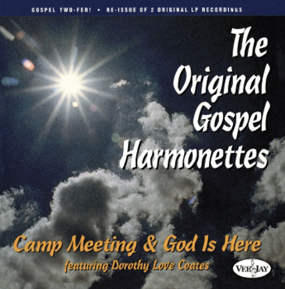 the album cover for Original Gospel Harmonettes - Camp Meeting & God Is Here