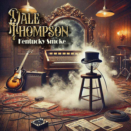 [PRE-ORDER] Dale Thompson - Kentucky Smoke! (3 CD) Smoke & Mirrors, Kentucky Cadillacs Testimony (CD)