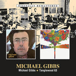 [PRE-ORDER] Mike Gibbs - Michael Gibbs / Tanglewood 63 (CD)