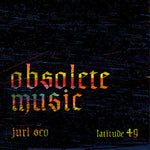 Juri Seo - Obsolete Music (Vinyl)