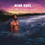 Made Kuti - Chapter 1: Where Does Happiness Come From? (Vinyl)
