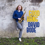 [PRE-ORDER] David Bode - Good Hang (CD)