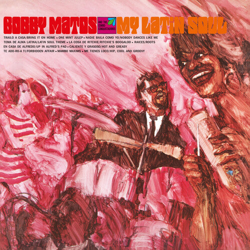 [PRE-ORDER] Bobby Matos & The Combo Conquistadores - My Latin Soul (CD)