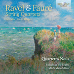 [PRE-ORDER] Quartetto Nous - Ravel & Faure: String Quartets (CD)