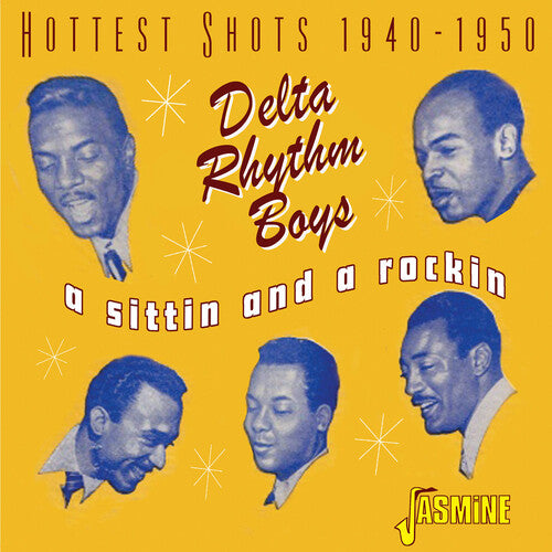 [PRE-ORDER] The Delta Rhythm Boys - A Sittin' And A Rockin' - Hottest Shots 1940-1950 (CD)