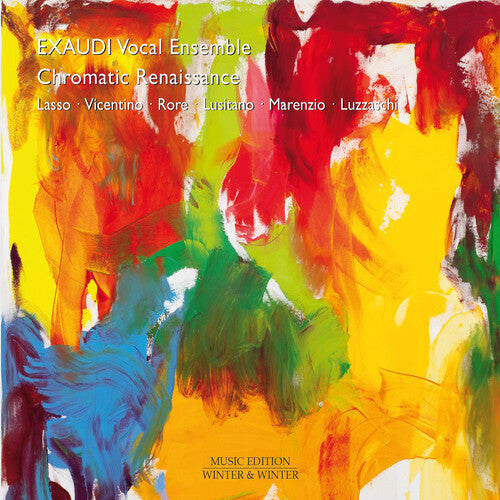 [PRE-ORDER] Exaudi Vocal Ensemble - Lasso, Vicentino, Rore, Lusitano, Marenzio, Luzzaschi: Chromatic Renaissance (CD)