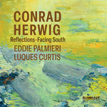 [PRE-ORDER] Conrad Herwig - Reflections-Facing South (CD)
