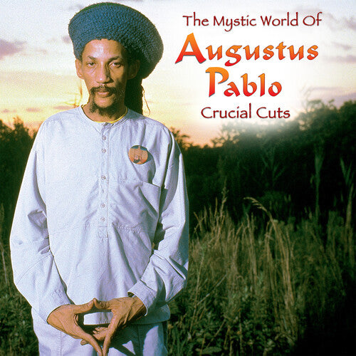 [PRE-ORDER] Augustus Pablo - The Mystical World of Augustus Pablo: Crucial Cuts (Vinyl)