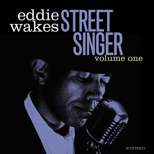 [PRE-ORDER] Eddie Wakes - Street Singer Volume 1 (CD)