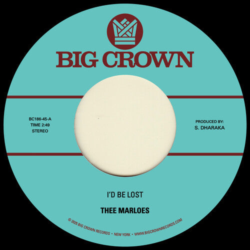 Thee Marloes - I'd Be Lost 7" (Vinyl)