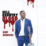 Kent Burnside - Hill Country Blood (CD)