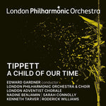 [PRE-ORDER] Edward Gardner - Tippett: A Child of Our Time (CD)