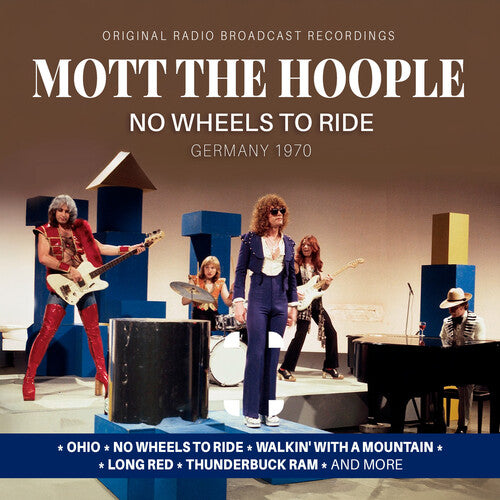 Mott the Hoople - No Wheels To Ride / Germany 1970 (CD)