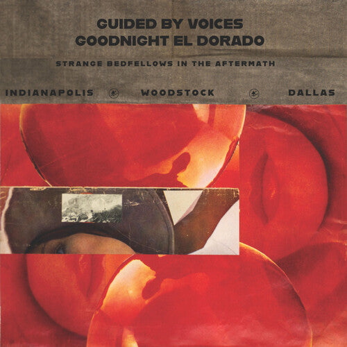 Guided by Voices -Goodnight El Dorado: Strange Bedfellows In The Aftermath (Vinyl)