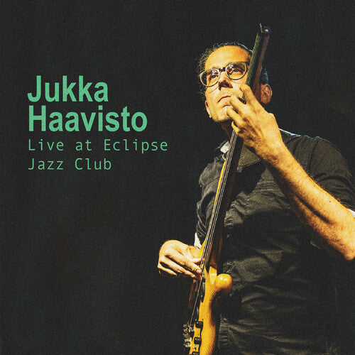 [PRE-ORDER] Jukka Haavisto - Live At Eclipse Jazz Club (CD)