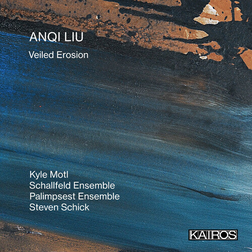 [PRE-ORDER] Various Artists - Anqi Liu: Veiled Erosion (Various Artists) (CD)