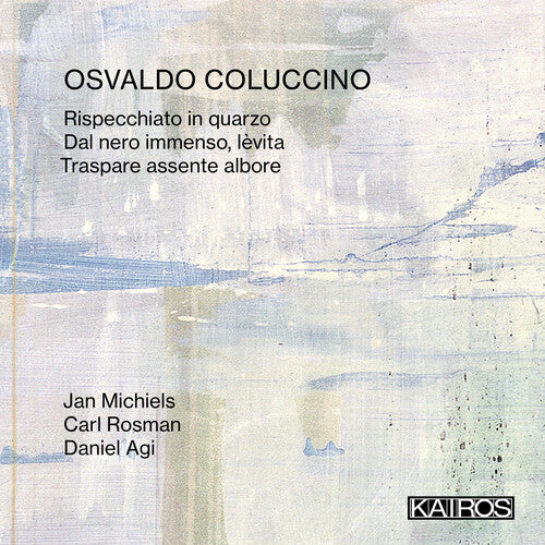 [PRE-ORDER] Osvaldo Coluccino: Rispecchiato In Quarzo (CD)