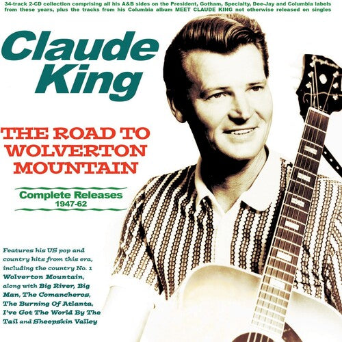 [PRE-ORDER] Claude King - The Road To Wolverton Mountain: Complete Releases 1947-62 (CD)