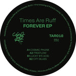 Times Are Ruff - Forever (Vinyl)