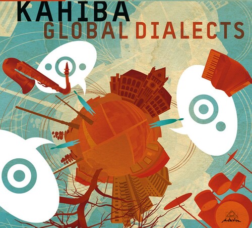 [PRE-ORDER] Kahiba - Global Dialects (CD)