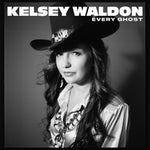 the album cover for Kelsey Waldon - Every Ghost