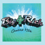 Big & Rich - Greatest Hits (Vinyl)