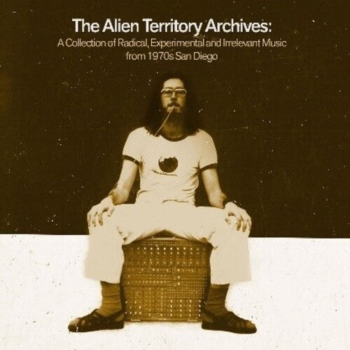 The Alien Territory Archives: A Collection Of Radical, Experimental & Irrelevant Music From 1970's San Diego / Various (CD)