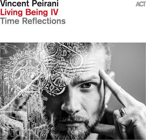 [PRE-ORDER] Vincent Peirani - Living Being Iv: Time Reflections (CD)