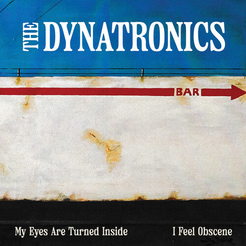 [PRE-ORDER] Dynatronics - My Eyes Are Turned Inside / I Feel Obscene (Vinyl)