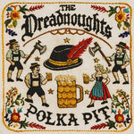 [PRE-ORDER] Dreadnoughts - Polka Pit (CD)