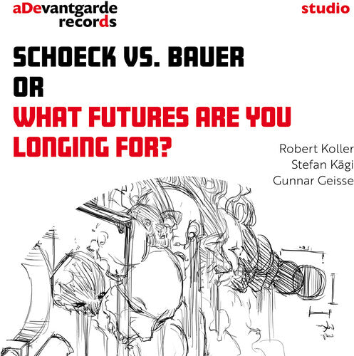 [PRE-ORDER] Stefan Kagi - Schoeck vs. Bauer or What futures are you longing for? (CD)