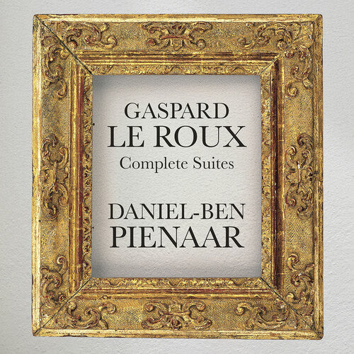 [PRE-ORDER] Daniel-Ben Pienaar - Gaspard Le Roux: Complete Suites (CD)